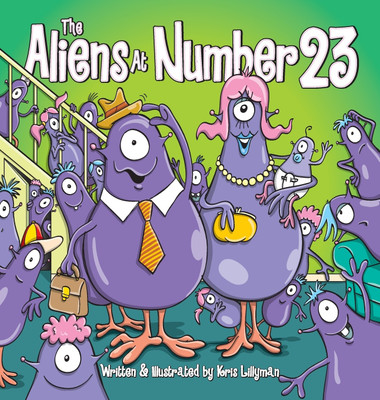The Aliens At Number 23 (Hard Cover)(English, Hardcover, Lillyman Kris)