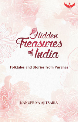 Hidden Treasures of India(English, Paperback, AJITSARIA KANUPRIYA)