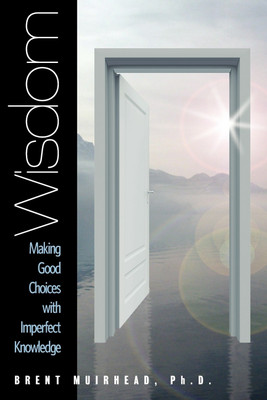 Wisdom(English, Paperback, Muirhead Brent Ph.D.)