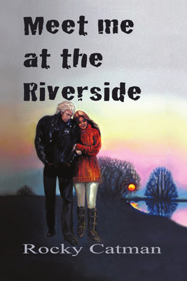 Meet Me at the Riverside(English, Paperback, Catman Rocky F)