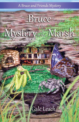 Bruce and the Mystery in the Marsh(English, Paperback, Leach Gale)