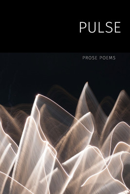 Pulse(English, Paperback, Prose Poetry Project)