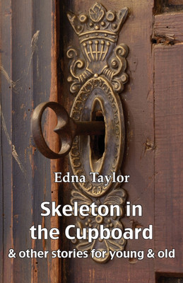 Skeleton in the Cupboard(English, Paperback, Taylor Edna)