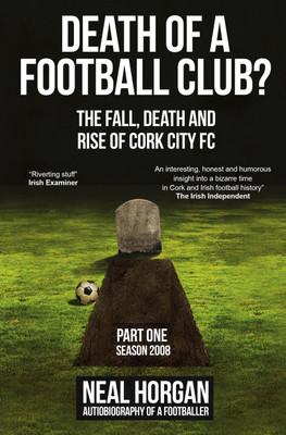 Death of a Football Club?(English, Paperback, Horgan Neal)
