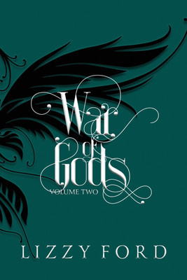 War of Gods (Volume Two) 2011-2016(English, Paperback, Ford Lizzy)