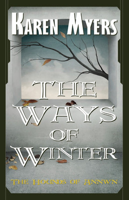 The Ways of Winter(English, Paperback, Myers Karen)