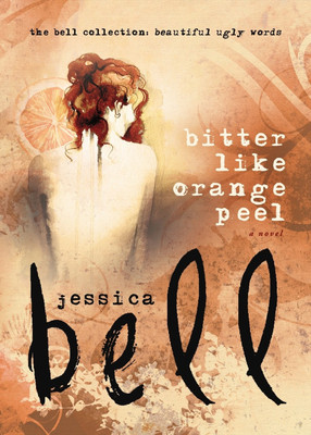 Bitter Like Orange Peel(English, Paperback, Bell Jessica)