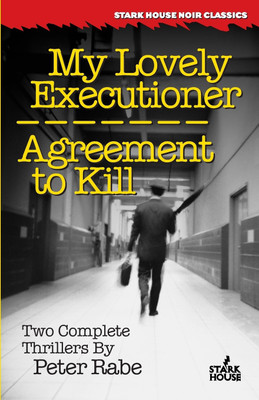 My Lovely Executioner / Agreement to Kill(English, Paperback, Rabe Peter)