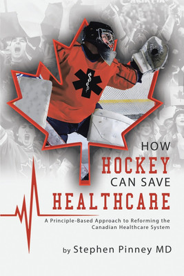 How Hockey Can Save Healthcare(English, Paperback, Pinney Stephen MD)