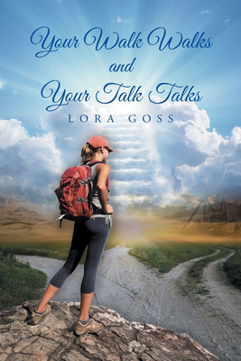 Your Walk Walks and Your Talk Talks(English, Paperback, Goss Lora)