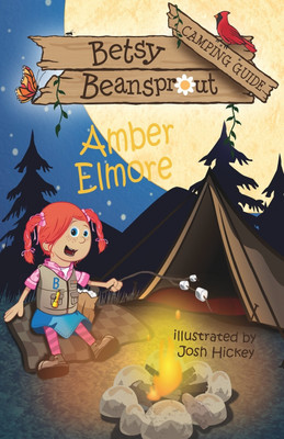 Betsy Beansprout Camping Guide(English, Paperback, Elmore Amber)