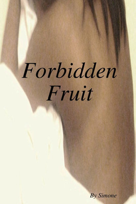 Forbidden Fruit(English, Paperback, , Simone)