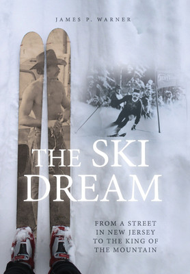 The Ski Dream(English, Hardcover, Warner James P)