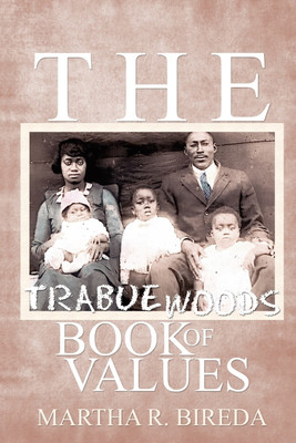 The Trabue Woods Book of Values(English, Paperback, Bireda Martha R)