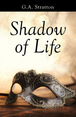 Shadow of Life(English, Paperback, Stratton G a)