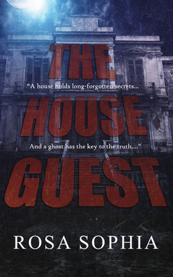 The House Guest(English, Paperback, Sophia Rosa)