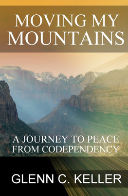 Moving My Mountains(English, Paperback, Keller Glenn C)