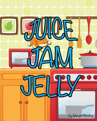 Juice Jam Jelly(English, Paperback, Harding Margie)