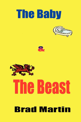 The Baby & The Beast(English, Paperback, Martin Brad)