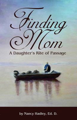 Finding Mom(English, Paperback, Hadley Nancy)