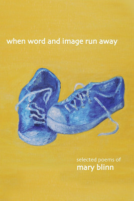 When Word and Image Run Away(English, Paperback, Blinn Mary)