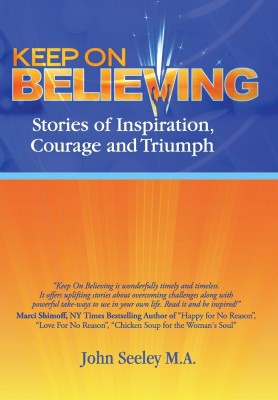 Keep on Believing(English, Hardcover, Seeley John M a)