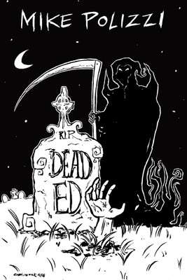 Dead Ed(English, Paperback, Polizzi Mike)