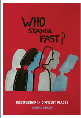Who Stands Fast(English, Paperback, Duncan Mick)
