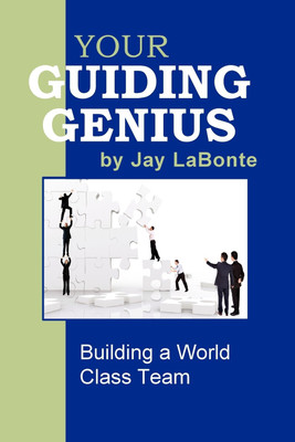Your Guiding Genius: Building a World Class Team(English, Paperback, LaBonte Jay)