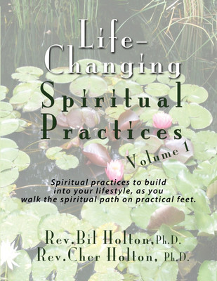 Life-Changing Spiritual Practices, Volume 1(English, Paperback, Holton Cher)