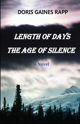 Length of Days - The Age of Silence(English, Paperback, Rapp Doris Gaines)