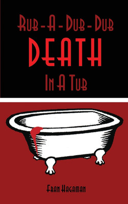 Rub-A-Dub-Dub Death In A Tub(English, Paperback, Hagaman Frances E)