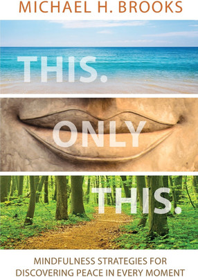 This Only This(English, Paperback, Brooks Michael H)