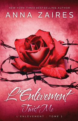 Twist Me - L'Enlevement(French, Paperback, Zaires Anna)