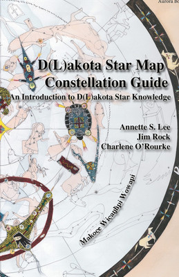 Dakota/Lakota Star Map Constellation Guidebook(English, Paperback, Lee Annette Sharon)