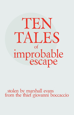 Ten Tales of Improbable Escape(English, Paperback, Evans Marshall)