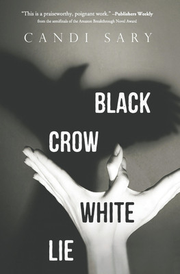 Black Crow White Lie(English, Paperback, Sary Candi)