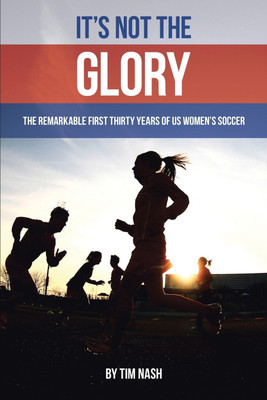 It's Not the Glory(English, Paperback, Nash Tim)