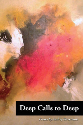 Deep Calls to Deep(English, Paperback, Streetman Audrey J)