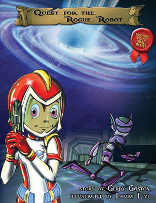 Quest for the Rogue Robot(English, Hardcover, Gaston Gerry)