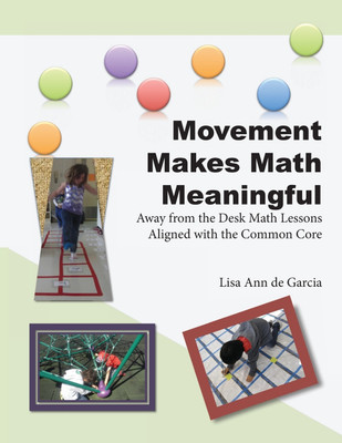 Movement Makes Math Meaningful(English, Paperback, De Garcia Lisa Ann)