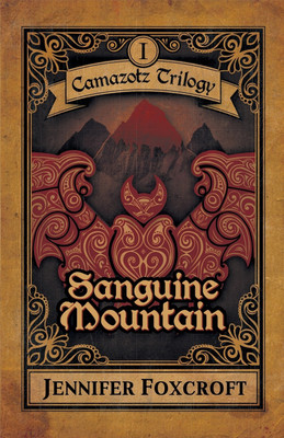 Sanguine Mountain(English, Paperback, Foxcroft Jennifer)