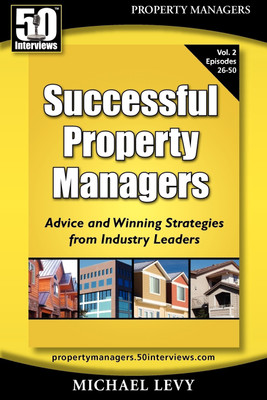 Successful Property Managers, Advice and Winning Strategies from Industry Leaders (Vol. 2)(English, Paperback, Levy Michael Clinical Lecturer)