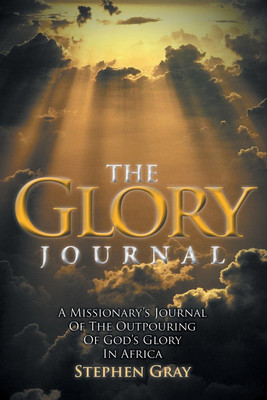The Glory Journal(English, Paperback, Gray Stephen)