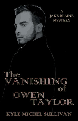 The Vanishing of Owen Taylor(English, Paperback, Sullivan Kyle Michel Michel)