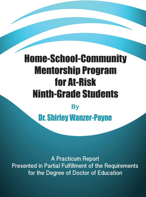 Home-School-Community Mentorship Program for At-Risk Ninth-Grade Students(English, Hardcover, Payne Shirley Wanzer Dr)