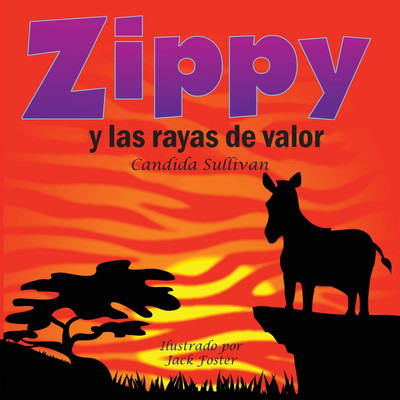 Zippy y Las Rayas de Valor(Spanish, Paperback, Sullivan Candida)