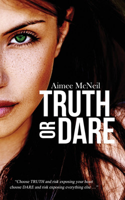 Truth Or Dare(English, Paperback, McNeil Aimee)