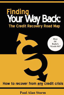 Finding Your Way Back: The Credit Recovery Road Map(English, Paperback, Storm Paul)