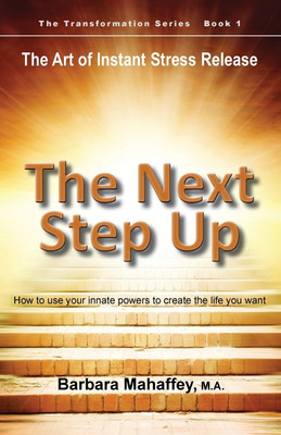The Next Step Up(English, Paperback, Mahaffey Barbara M)
